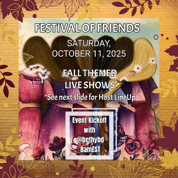 @bethybd Lineup&Show Template-Slide 2 LIVE FALL FESTIVAL OF FRIENDS Sat Oct 11 - Picture 1 of 6